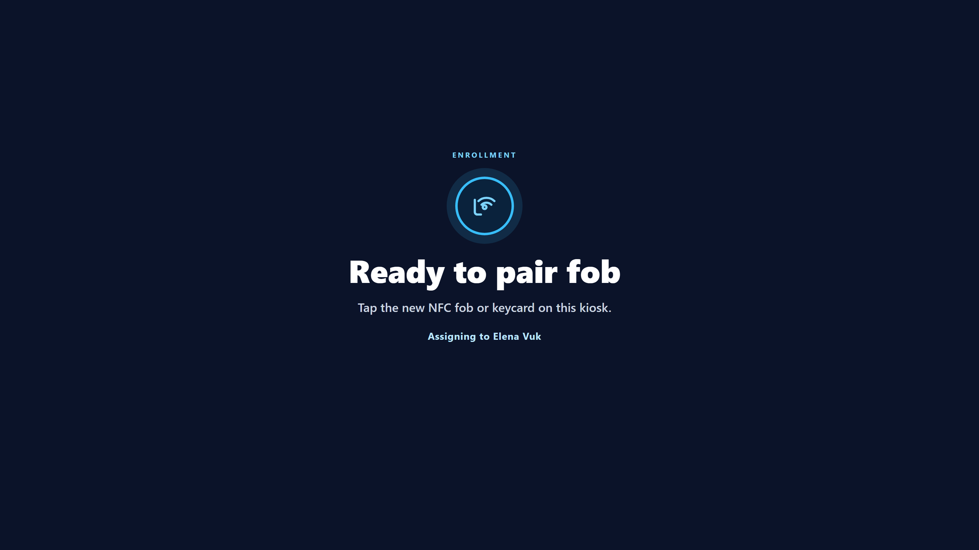 Kiosk enrollment screen ready to pair an NFC fob